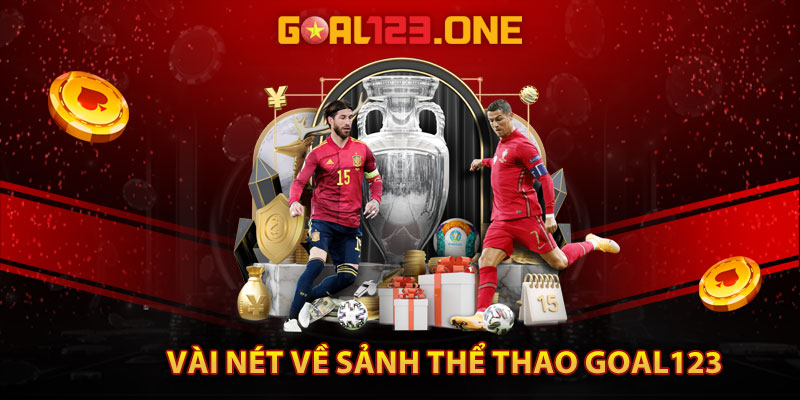 Vài nét về sảnh thể thao Goal123